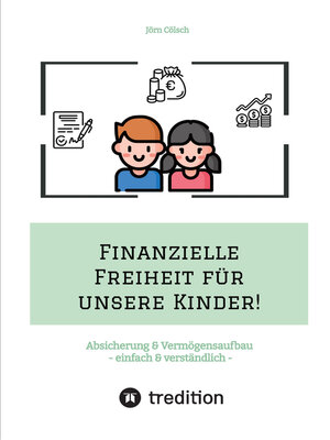 cover image of Finanzielle Freiheit für unsere Kinder!